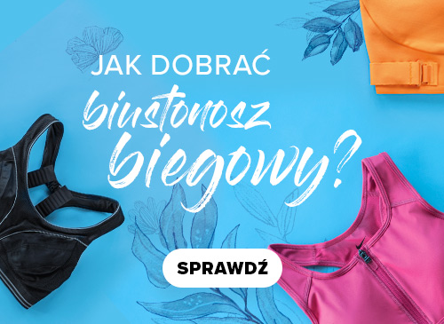 Jak dobrac biustonosz biegowy?