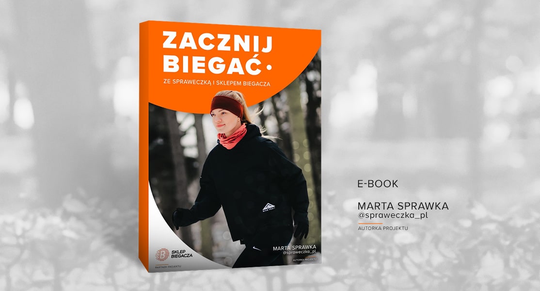 Charytatywny E-book  „Zacznij biegać ze Sprawką i Sklepem Biegacza”.  Zdobądź podstawową wiedzę i wesprzyj dzieciaki!